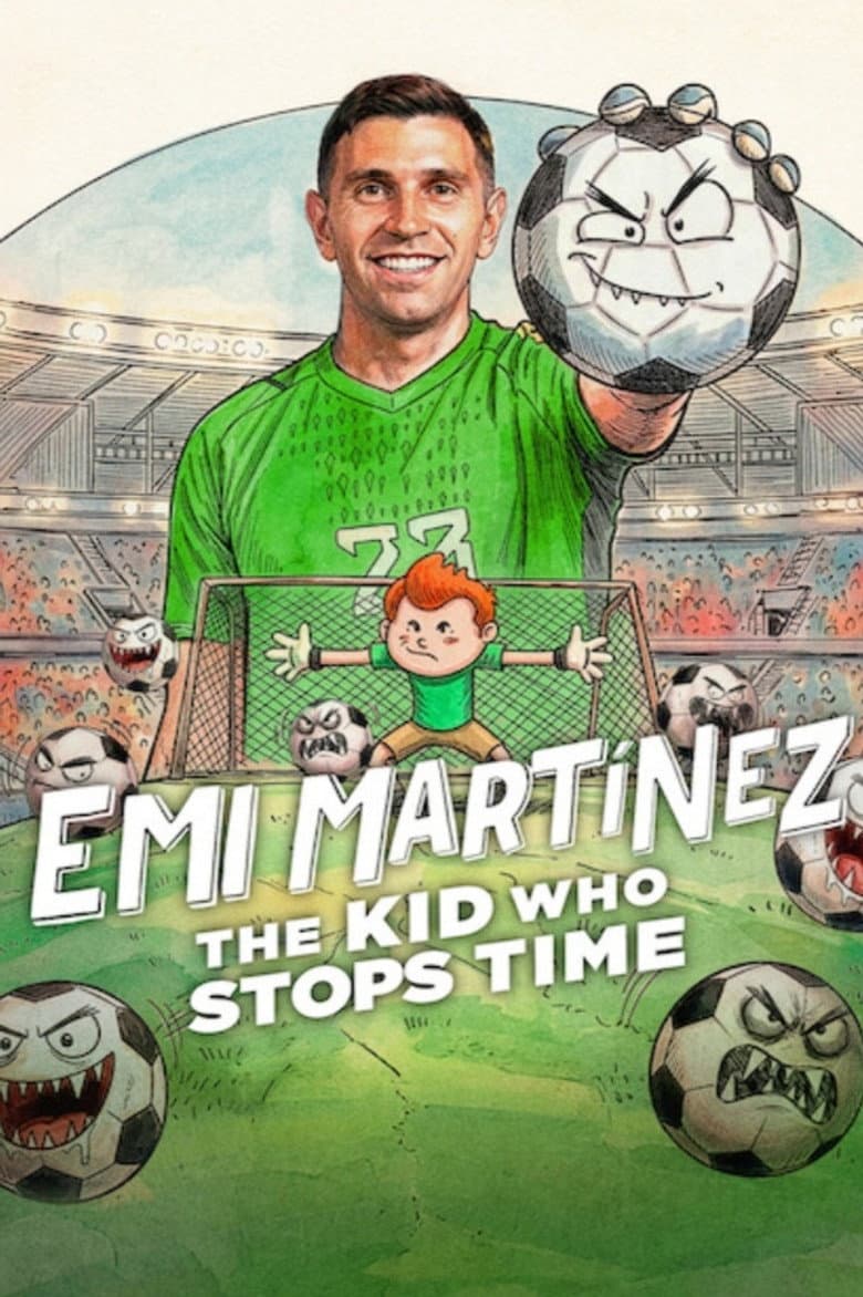 Emi Martínez: The Kid Who Stops Time (2026)